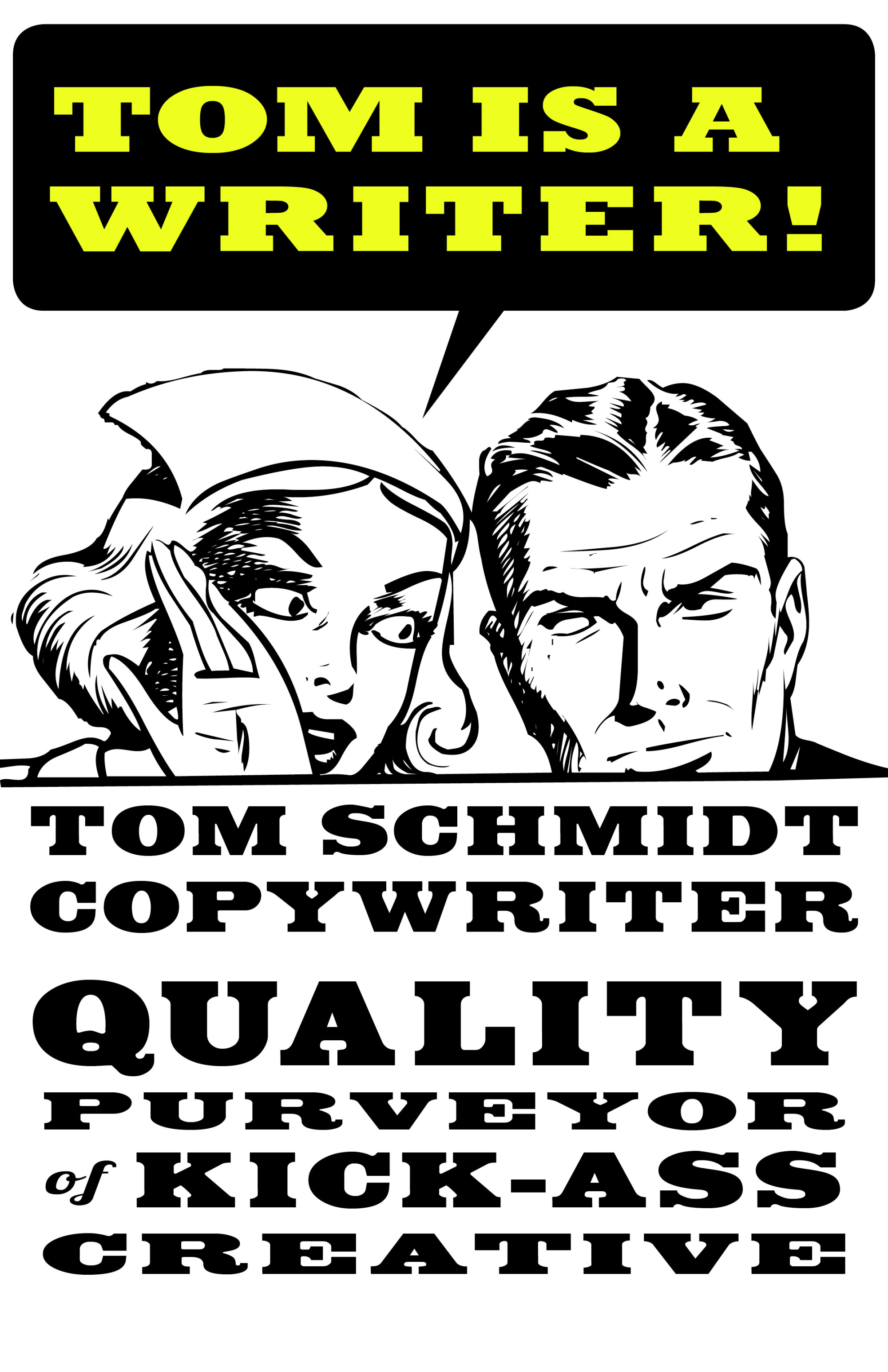 Tom Schmidt, Copywriter